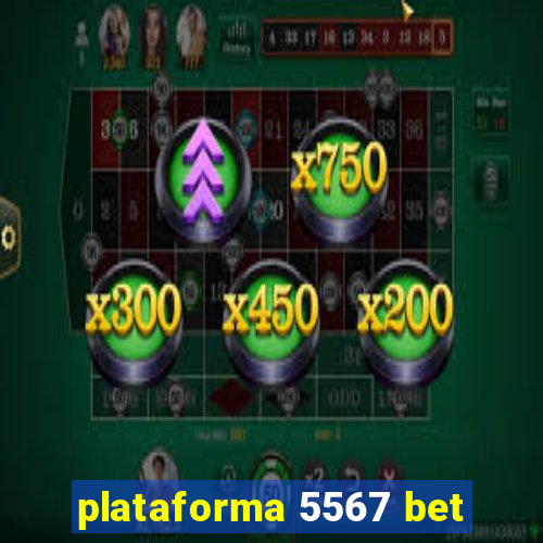 plataforma 5567 bet